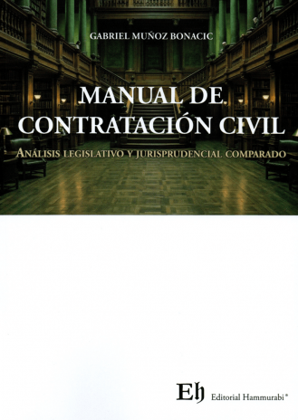 Manual de contratación civil. Análisis legislativo y jurisprudencial comparado