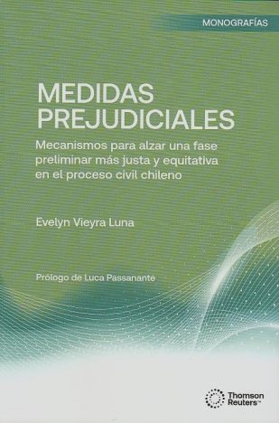 Medidas prejudiciales. Mecanismo para alzar una fase preliminar más justa y equitativa en el proceso civil chileno