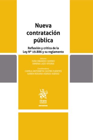 Nueva Contratación Pública. Reflexión y crítica de la Ley N° 19.886 y su Reglamento