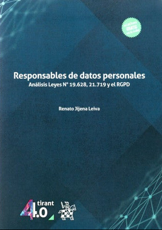 Responsables de datos personales. Análisis leyes 19.628, 21.719 y el RGPD