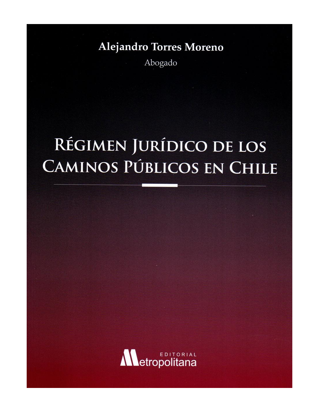 Régimen jurídico de los caminos públicos