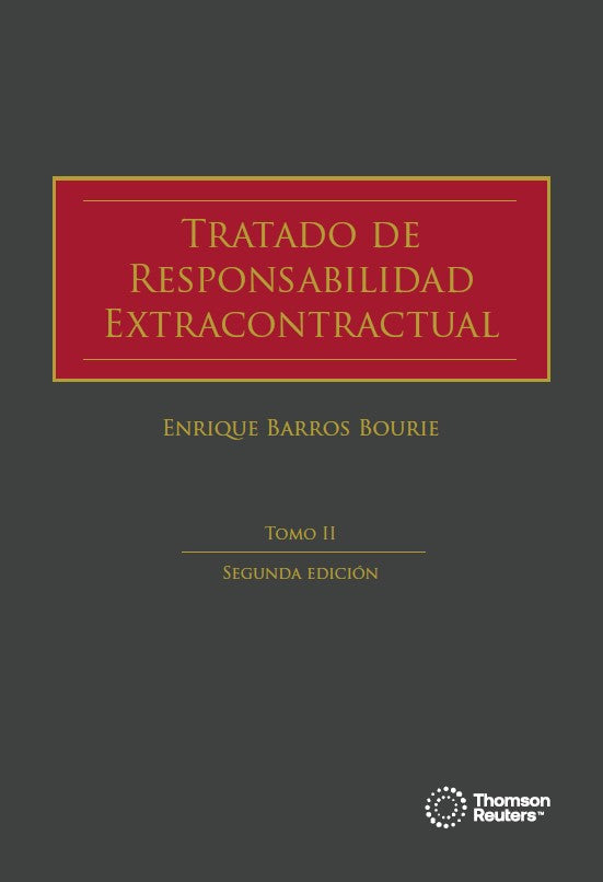 Tratado de responsabilidad extracontractual. 2da edición. Dos tomos