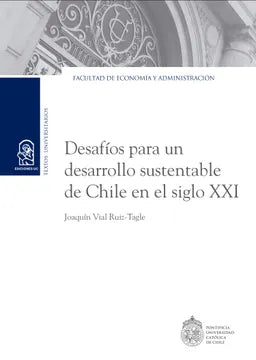 Desafios para un desarollo sustentable de Chile en el siglo XXI