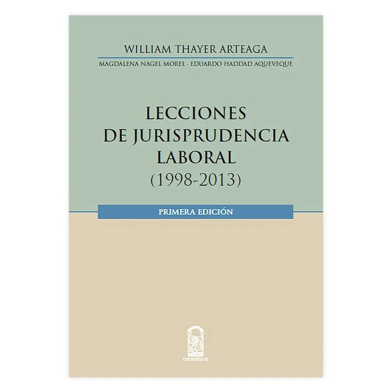 Lecciones de jurisprudencia laboral 1993-2013