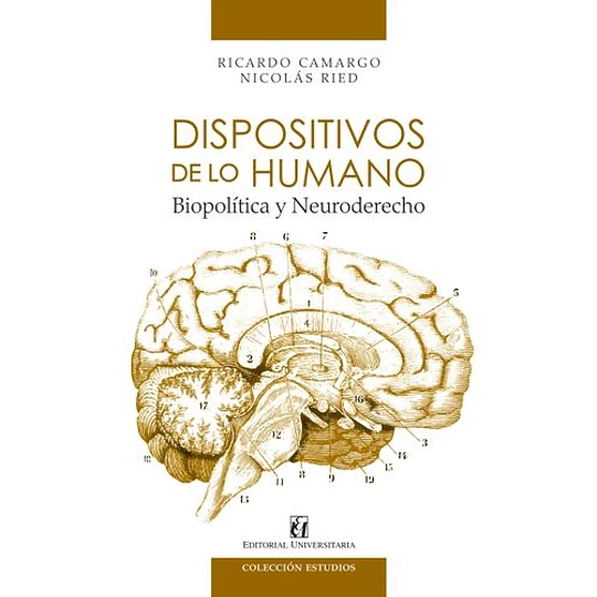 Dispositivos de lo Humano. Biopolitica y Neuroderecho