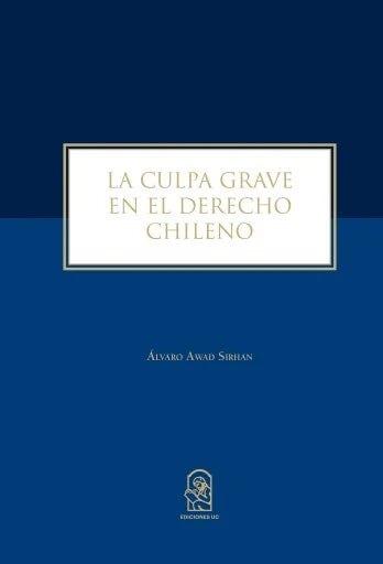 La culpa grave en el derecho chileno