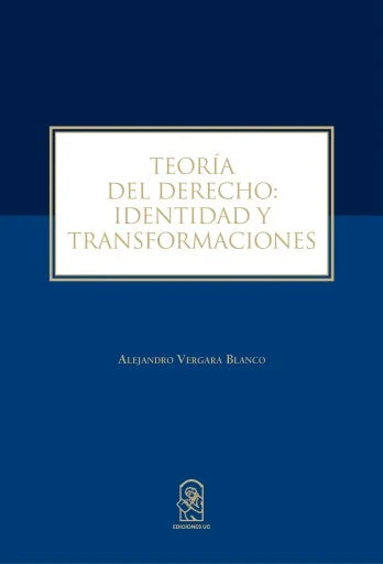 Teoría del derecho: Identidad y transformaciones