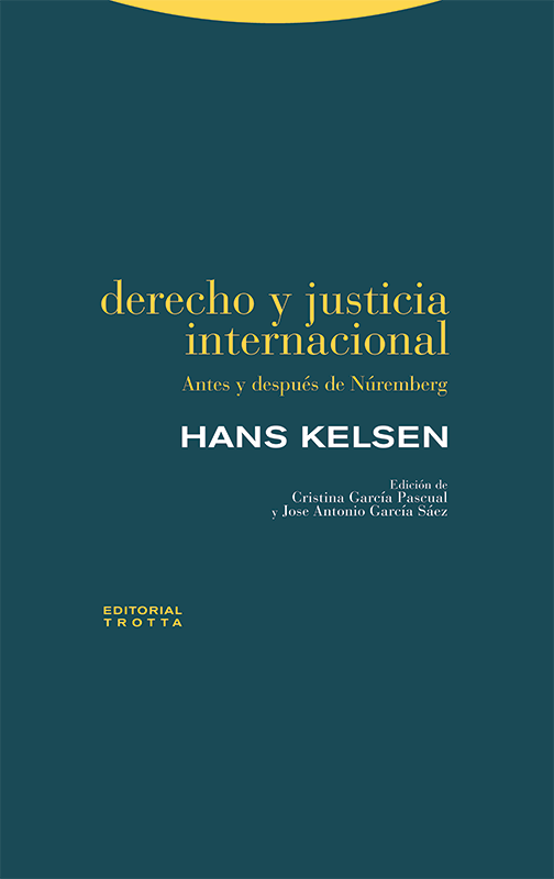 Derecho y justicia internacional. Antes y después de Núremberg