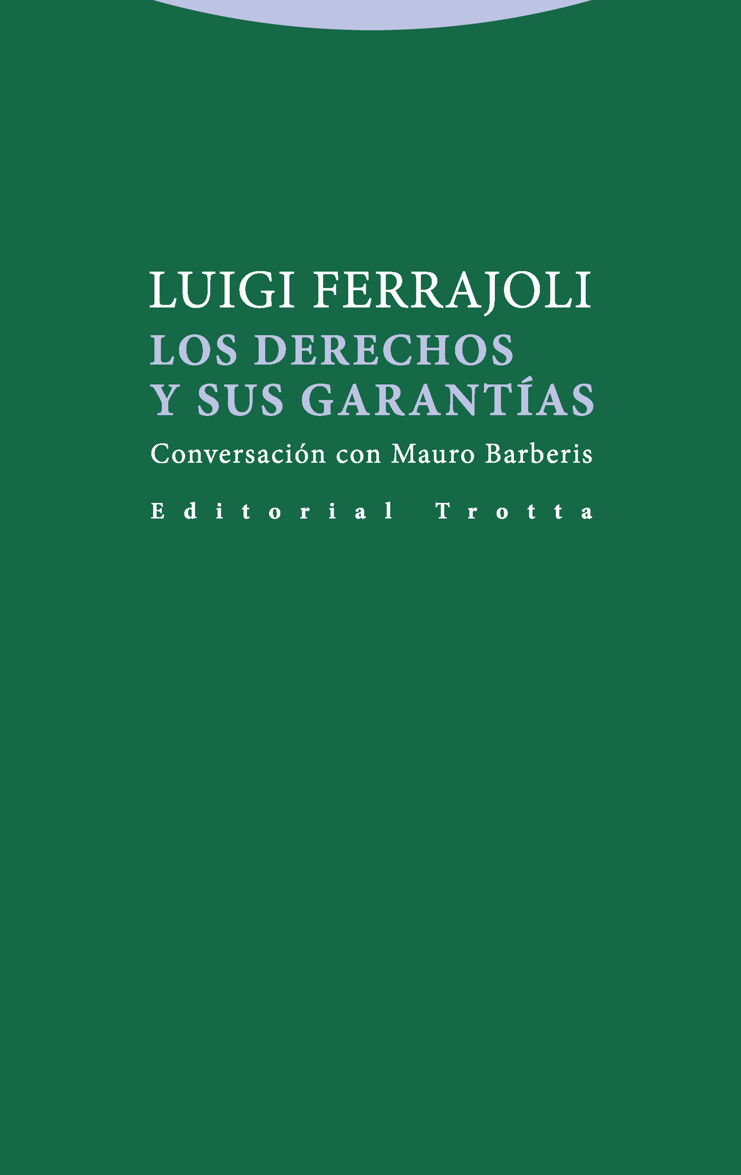 Los derechos y sus garantías Conversación con Mauro Barberis