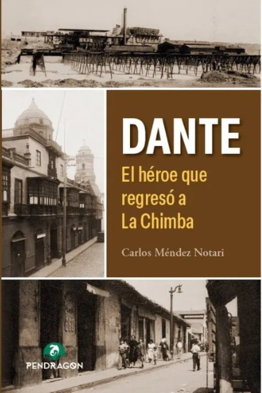 Dante. El héroe que regresó a la chimba