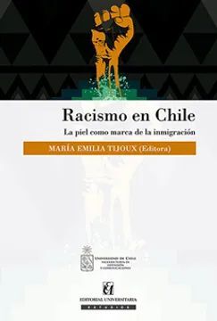 Racismo en Chile. La piel como marca de la inmigración