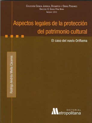 Aspectos legales de la protección del patrimonio cultural. El Caso del navío Oriflama