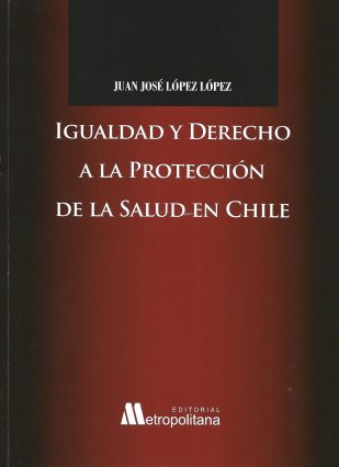 Igualdad y Derecho a la Protección de la Salud en Chile