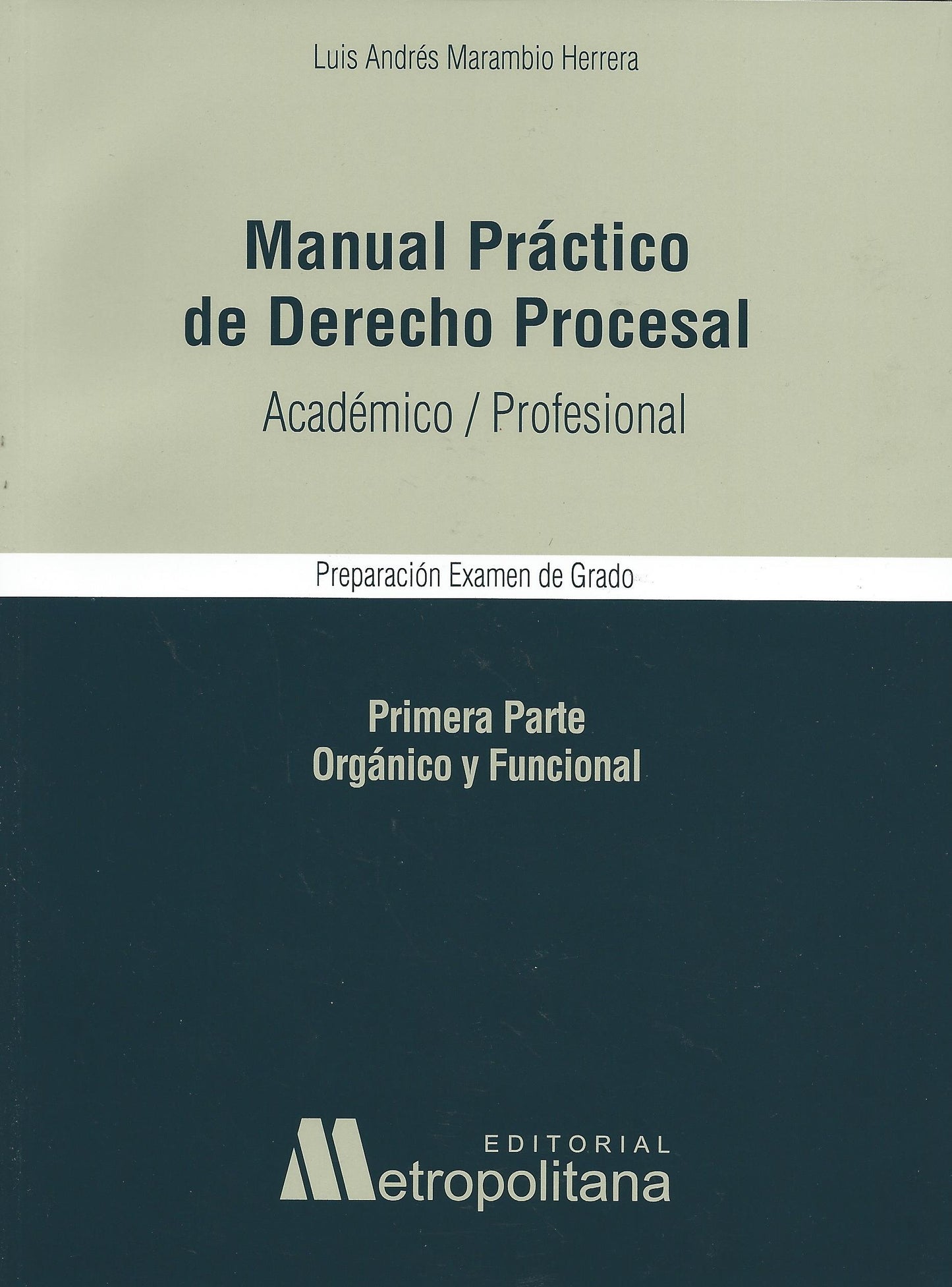 Manual Práctico de Derecho Procesal. Académico/Profesional.
