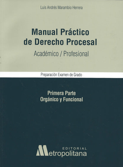 Manual Práctico de Derecho Procesal. Académico/Profesional.