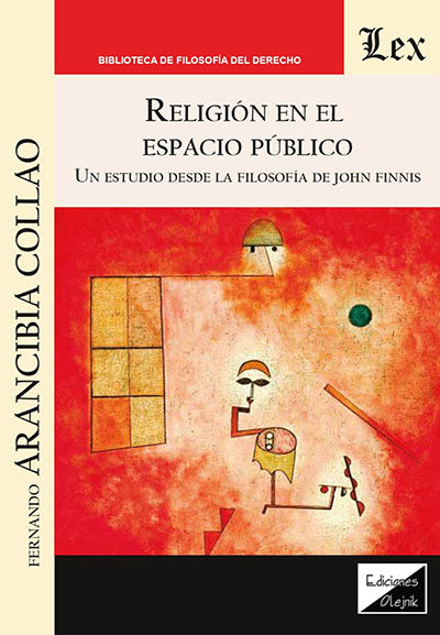 Religion en El Espacio Público. Un Estudio Desde la Filosofía de John Finnis