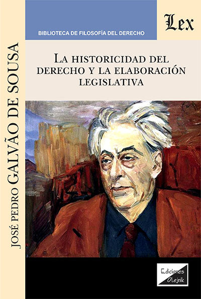 Historicidad del Derecho y la Elaboracion Legislativa