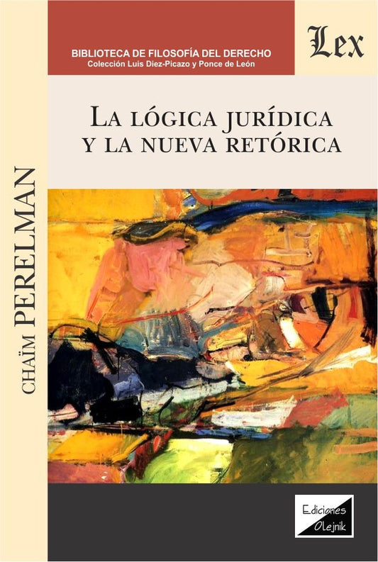 Lógica Juridica y la Nueva Retorica