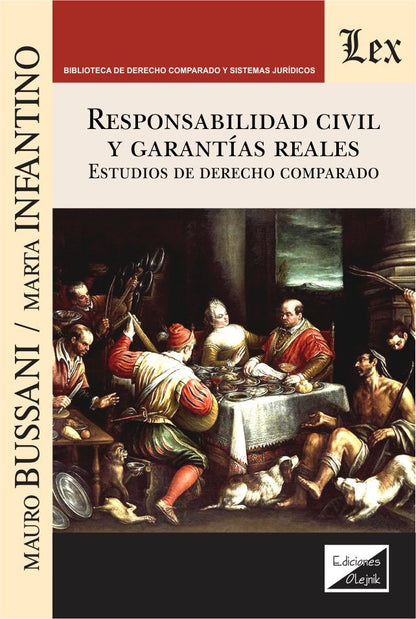 Responsabilidad Civil y Garantías Reales. Estudios de Derecho Comparado
