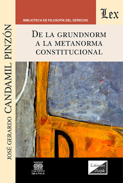 De la Grundnorm a la Meta Norma Constitucional