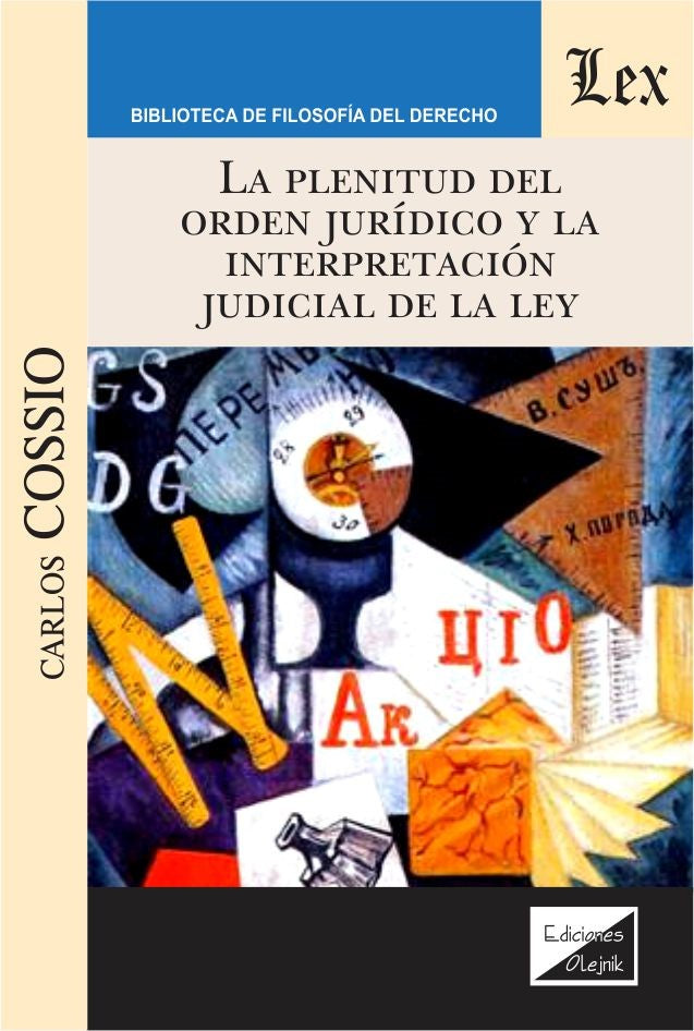 Plenitud del Orden Jurídico y la Interpretación Judicial