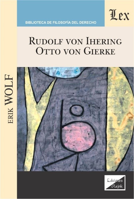 Rudolf Von Ihering & Otto Von Gierke