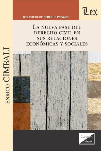 Nueva Fase del Derecho Civil en sus Relaciones Económicas y Sociales