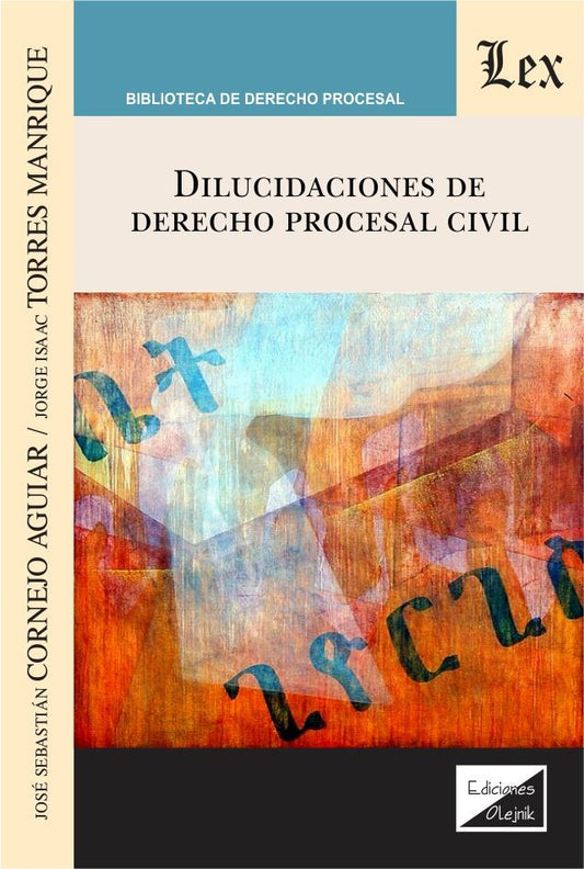 Dilucidaciones de Derecho Procesal Civil