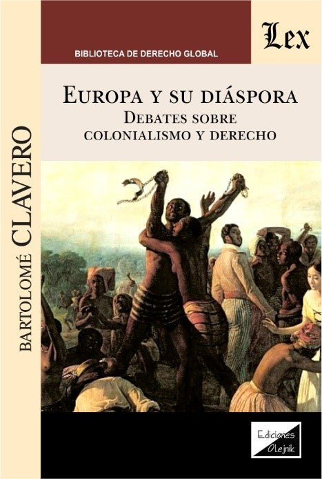Europa y su Diáspora. Debates sobre Colonialismo y Derecho