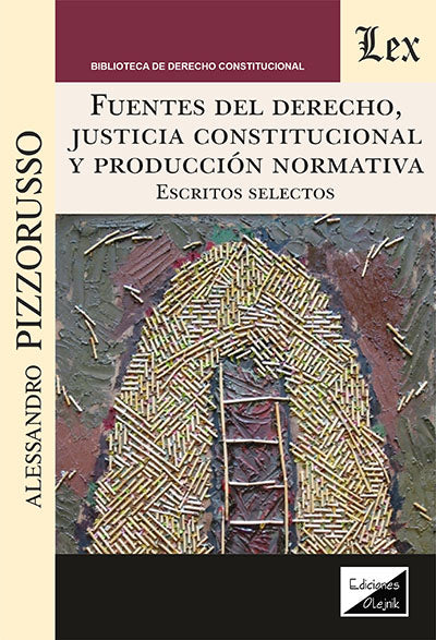 Fuentes del Derecho, Justicia Constitucional y Producción