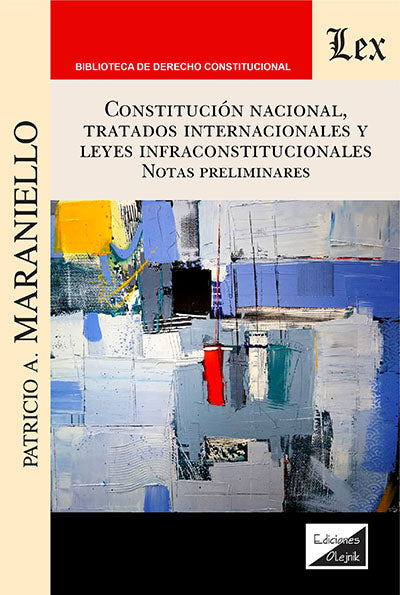Constitución Nacional, Tratados Internacionales y Leyes