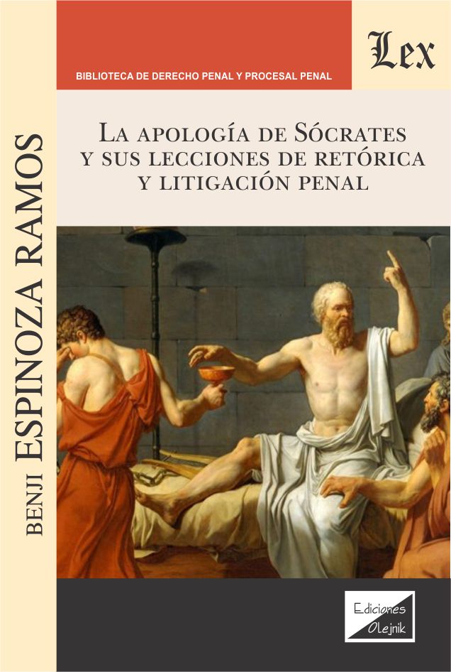 Apología de Sócrates y sus Lecciones de Retórica y Litigación Penal