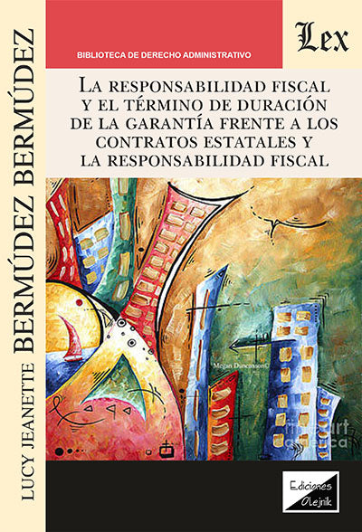 Responsabilidad Fiscal y El Término de Duración de La responsabilidad fiscal