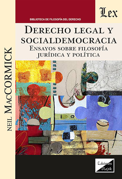 Derecho Legal y Socialdemocracia. Ensayo sobre Filosofía Juridica y Política