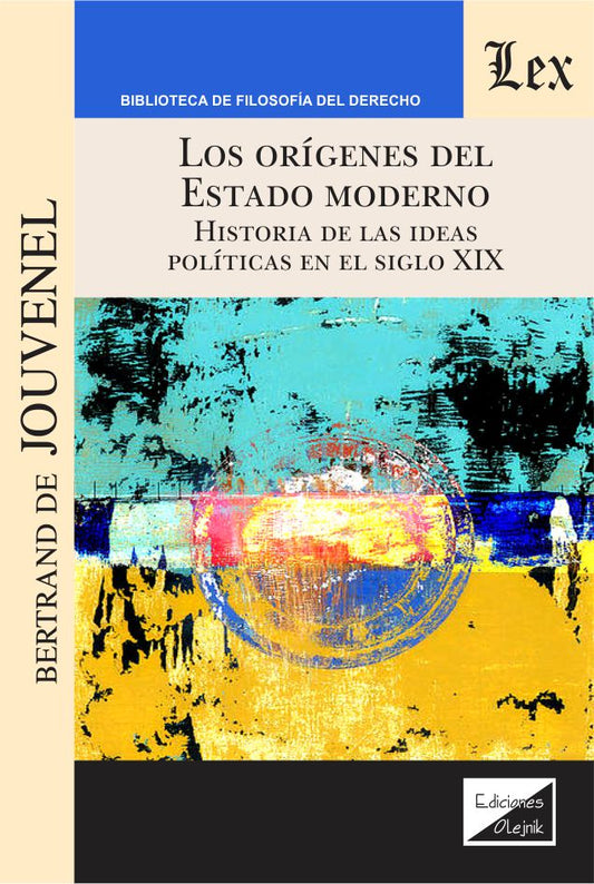 Orígenes del Estado Moderno. Historia de Las Ideas Políticas