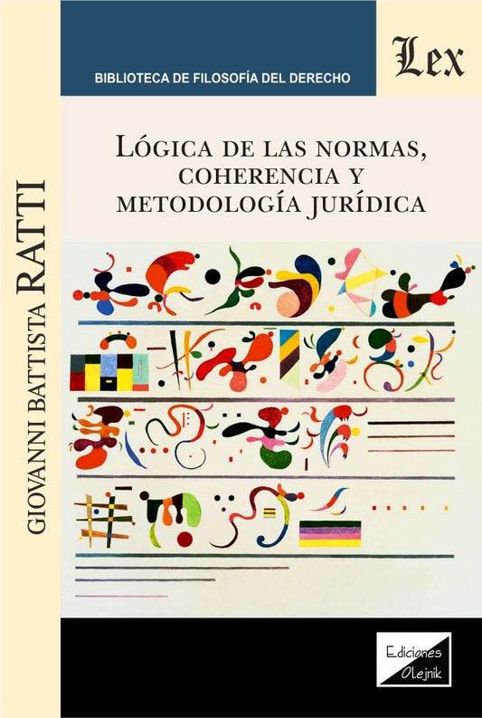 Lógica de Las Normas, Coherencia y Metodología Jurídica