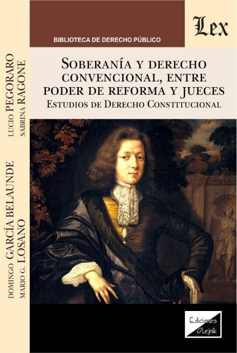 Soberanía y Derecho Convencional, Entre Poder de Reforma y Jueces