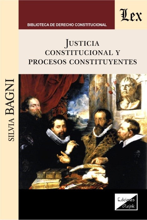 Justicia Constitucional y Procesos Constituyentes