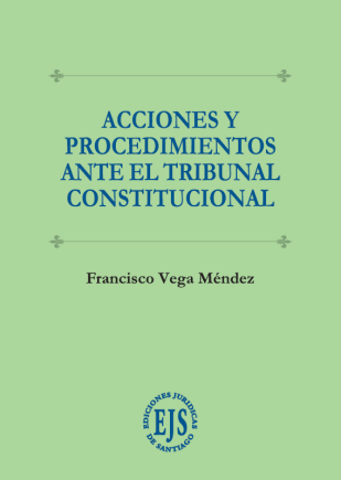 Acciones y procedimientos ante el Tribunal Constitucional