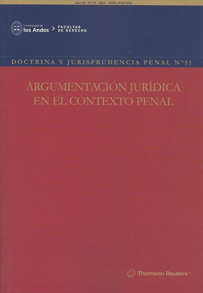 Doctrina y Jurisprudencia Penal N° 51, Argumentación Jurídica en el Contexto Penal