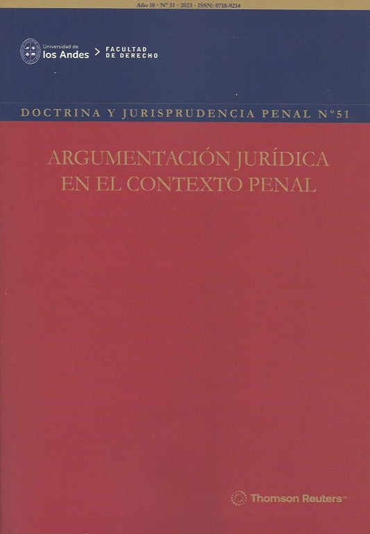 Doctrina y Jurisprudencia Penal N° 51, Argumentación Jurídica en el Contexto Penal