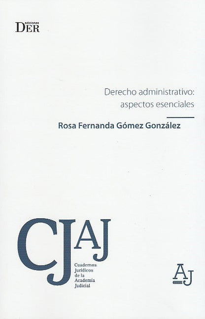 Derecho administrativo. Aspectos esenciales