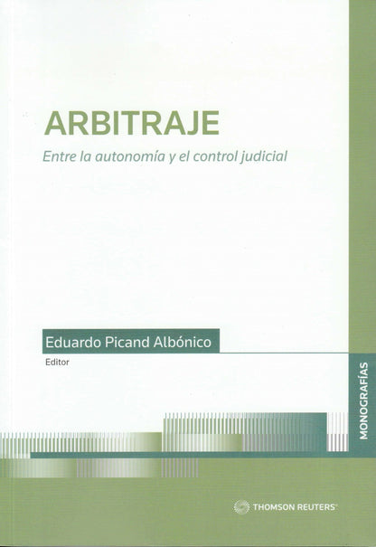 Arbitraje. Entre la autonomía y el control judicial