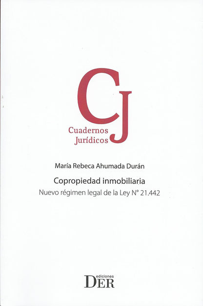 Copropiedad inmobiliaria. Nuevo régimen legal de la Ley 21.442