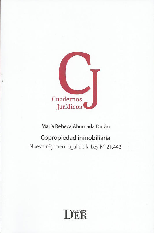 Copropiedad inmobiliaria. Nuevo régimen legal de la Ley 21.442