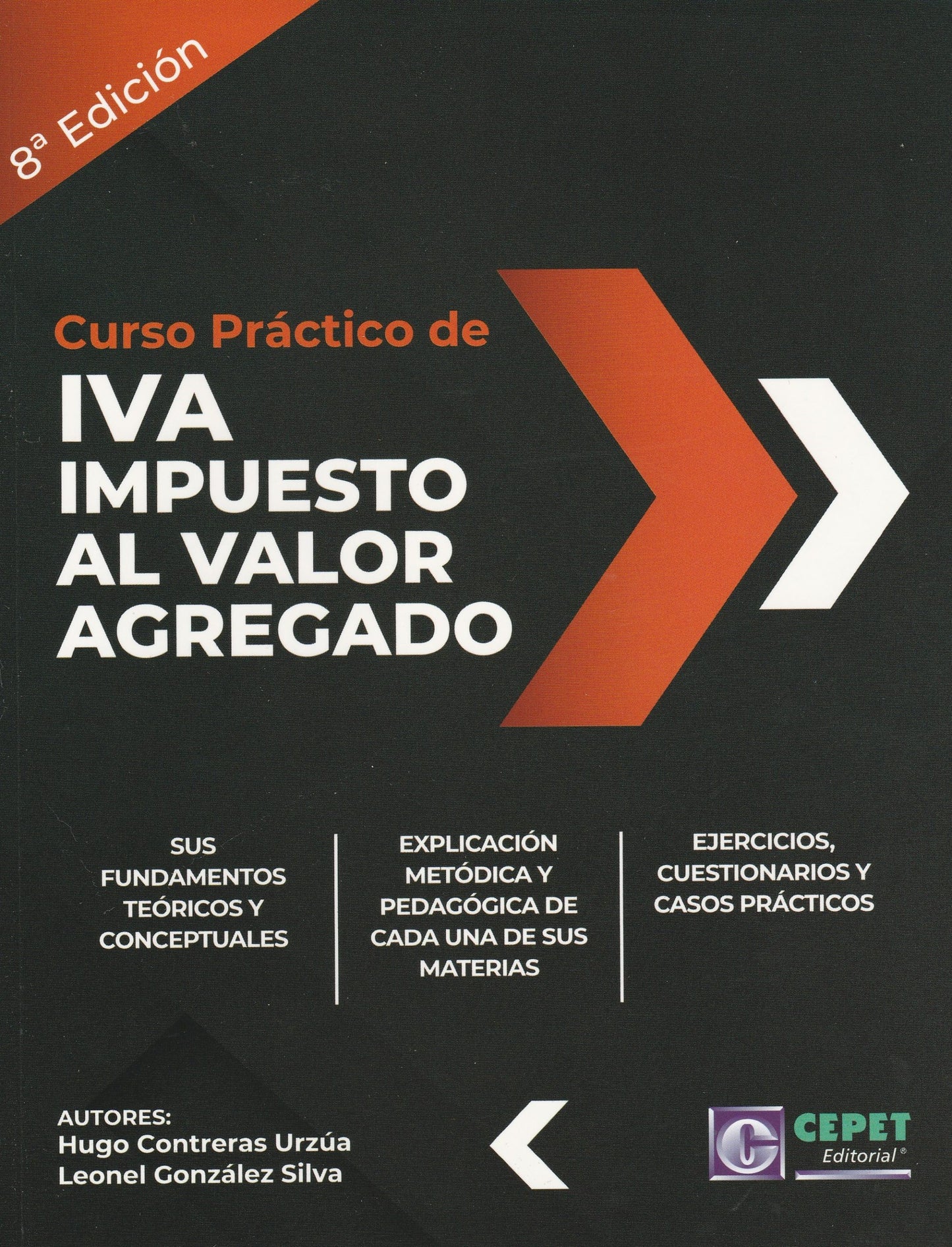 Curso práctico de IVA impuesto al valor agregado, 8° edición