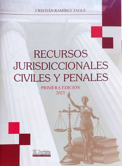 Recursos jurisdiccionales civiles y penales. Primera edición