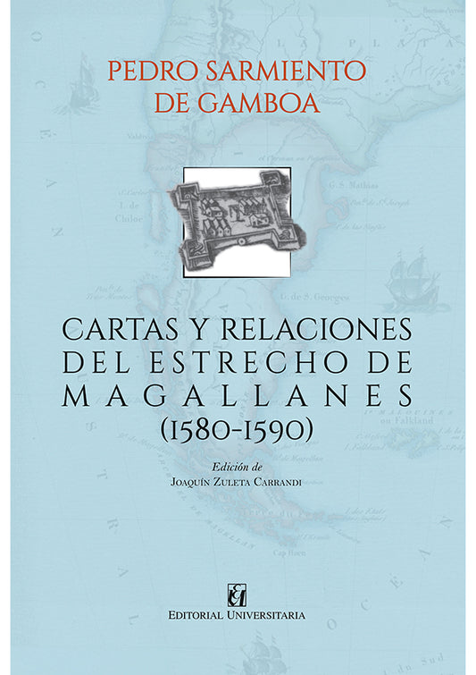 Cartas y relaciones del estrecho de Magallanes (1580-1590)