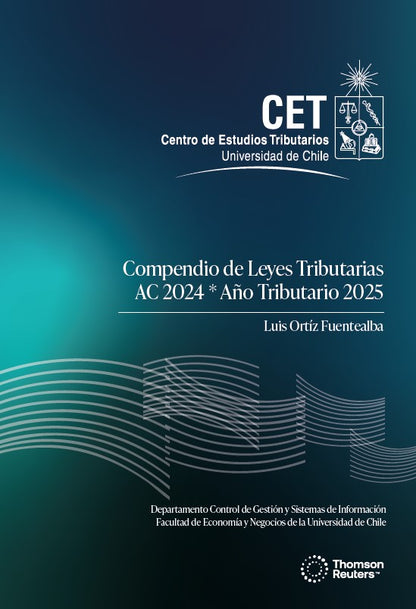 Compendio de leyes tributarias. Año comercial 2024. Año tributario 2025