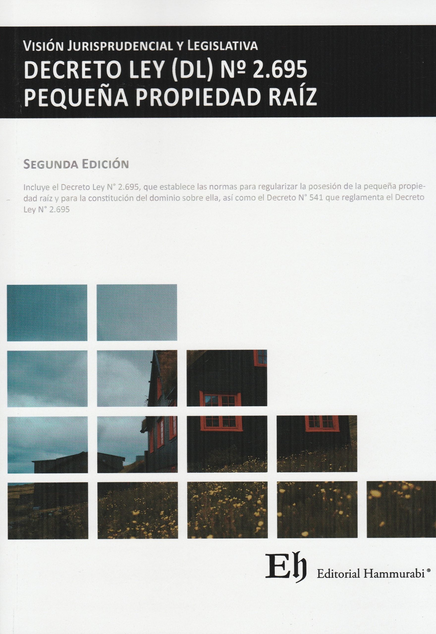 Visión jurisprudencial y legislativa. Decreto Ley (DL) N° 2.695 Pequeñ ...